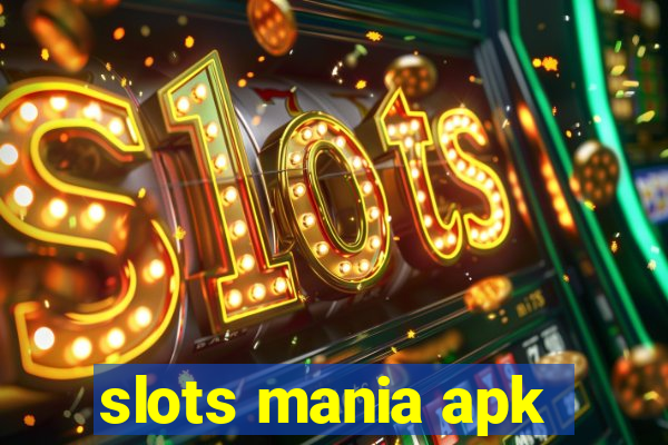 slots mania apk